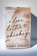 A Love Letter To Whiskey