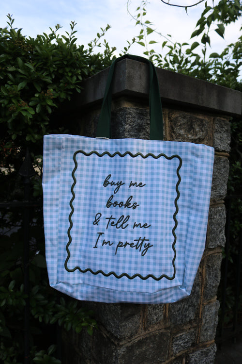 Buy me Book & Tell me I’m Pretty Tote Bag